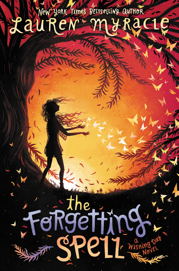 The Forgetting Spell by Lauren Myracle - Fable