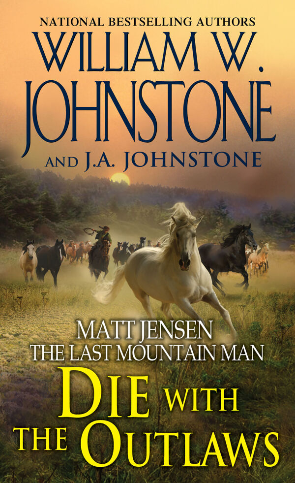 Old Cowboys Never Die by William W. Johnstone