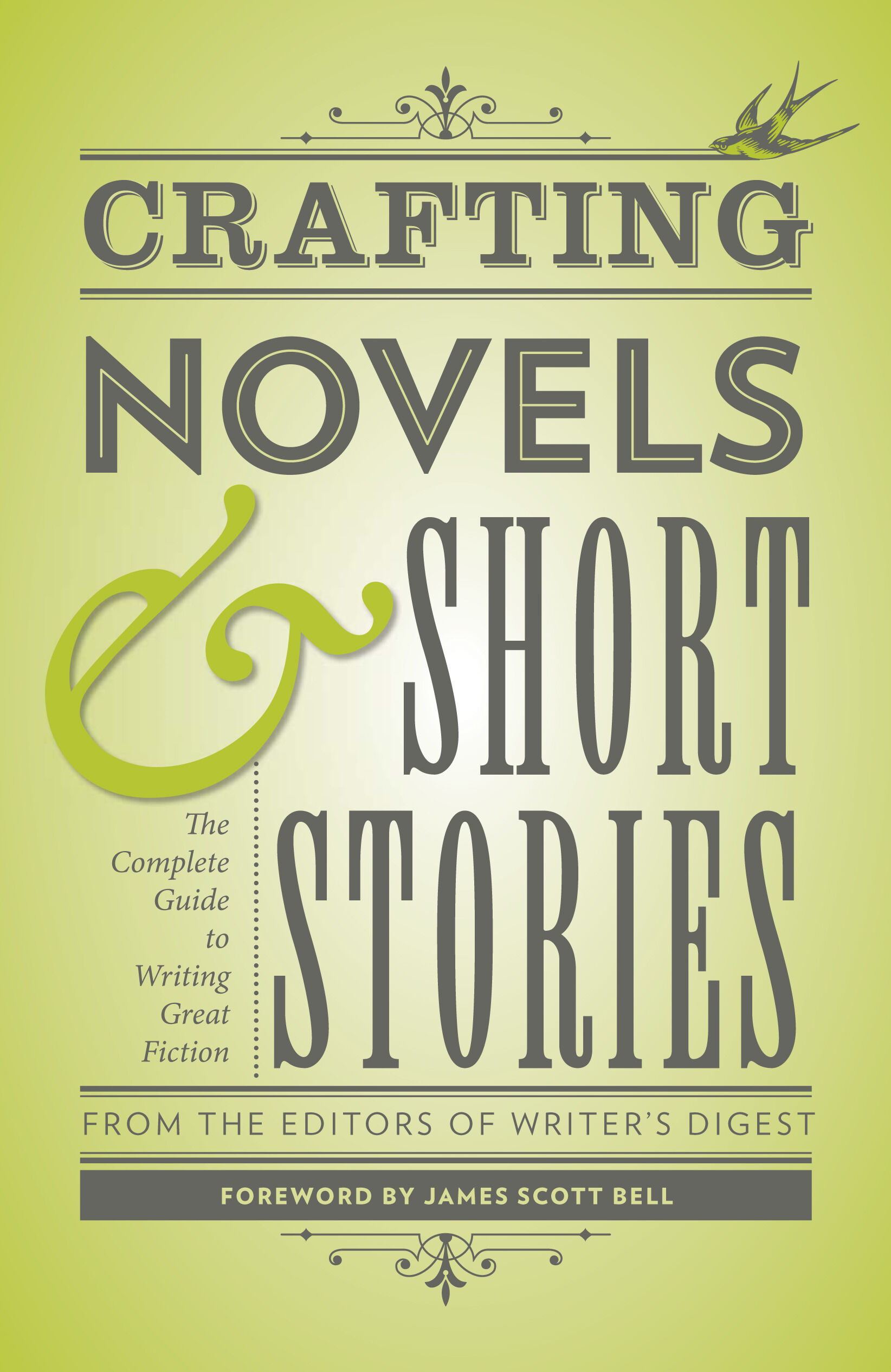 Crafting Novels Short Stories By The Editors Of Writer S Digest   9781599635736 