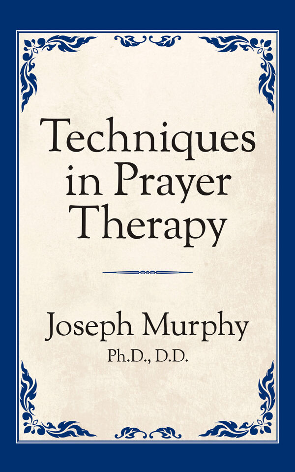 how to use the power of prayer joseph murphy