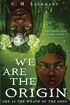 We Are the Origin by C. M. Lockhart book club - Fable