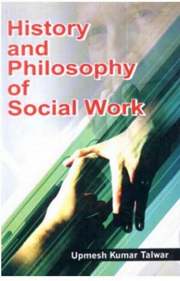 History And Philosophy Of Social Work By Upmesh Kumar Talwar Fable history-and-philosophy-of-social-work-by-upmesh-kumar-talwar-fable