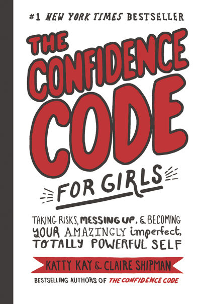 The Confidence Code for Girls book cover