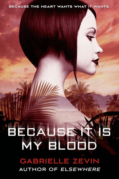 Because It Is My Blood book cover