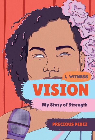 Vision: My Story of Strength (I, Witness) book cover