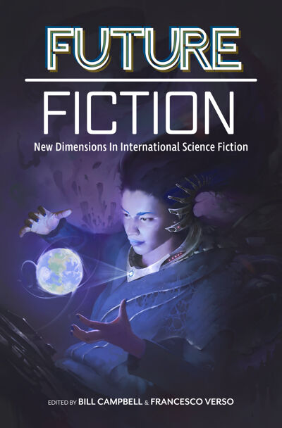 Future Fiction: New Dimensions in International Science Fiction book cover